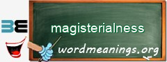 WordMeaning blackboard for magisterialness
